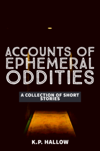 Accounts of Ephemeral Oddities
